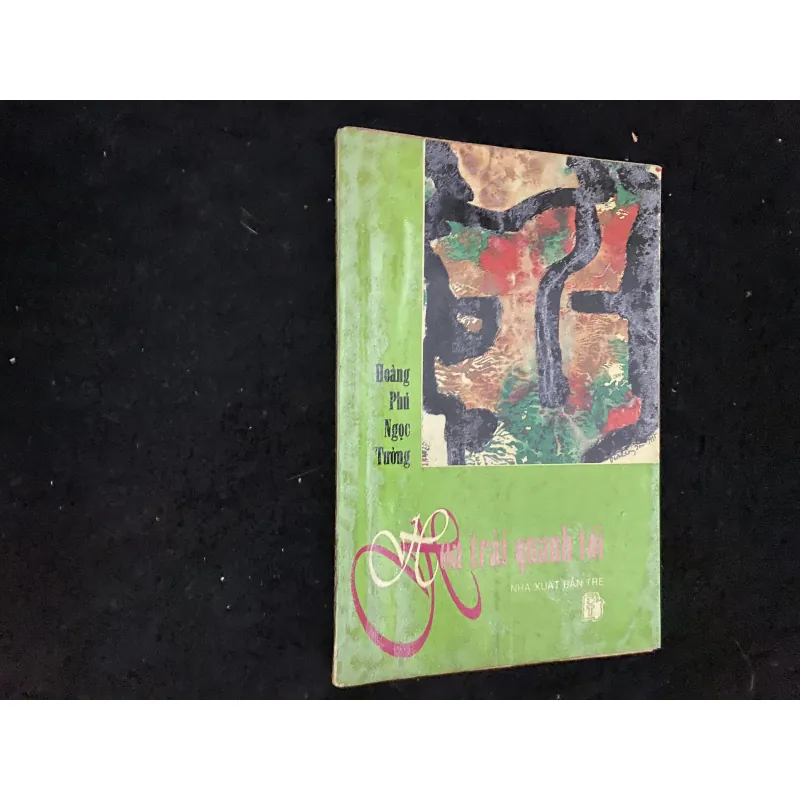 Hoa trái quanh tôi- Hoàng Phủ Ngọc Tường  1025324