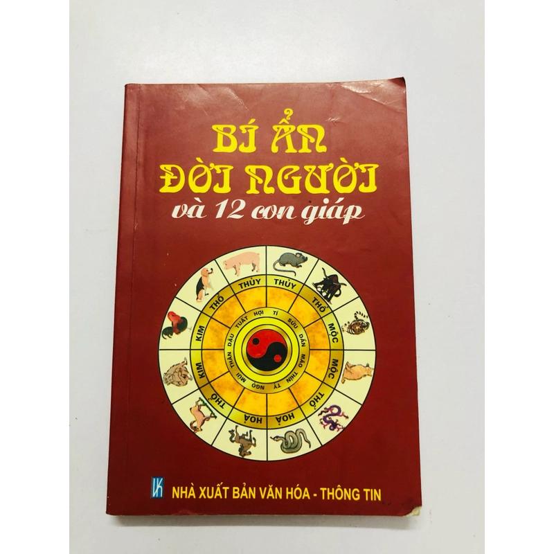 BÍ ẨN ĐỜI NGƯỜI VÀ 12 CON GIÁP  - 250 trang, nxb: 2005 363321