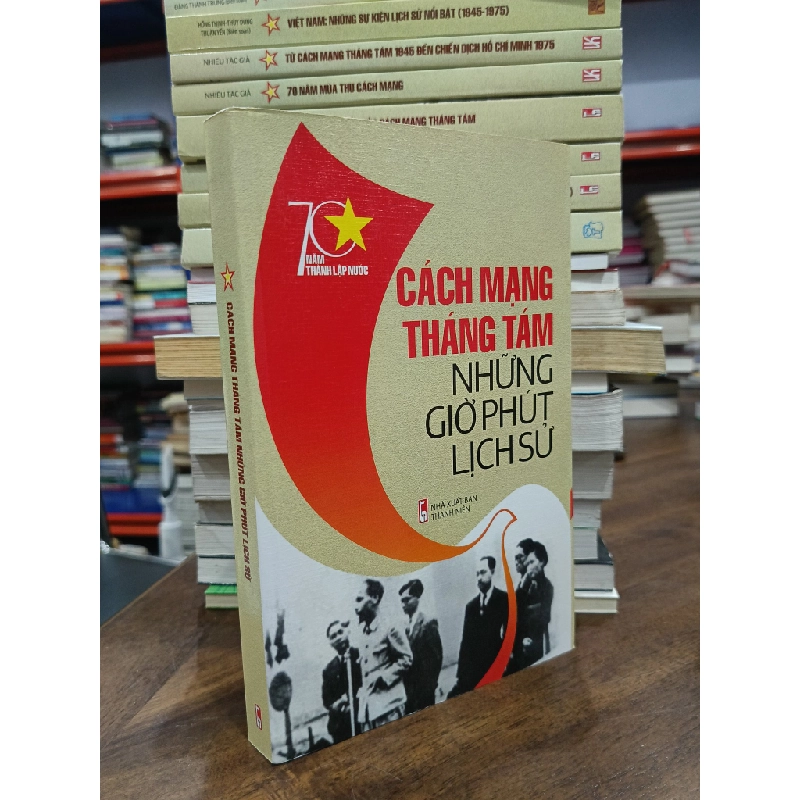 Cách mạng tháng tám: Những giờ phút lịch sử 472656