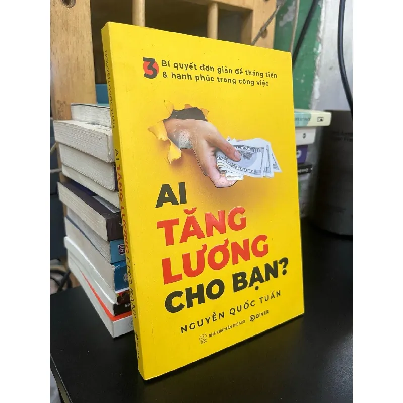 Ai tăng lương cho bạn? - Nguyễn Quốc Tuấn 590121