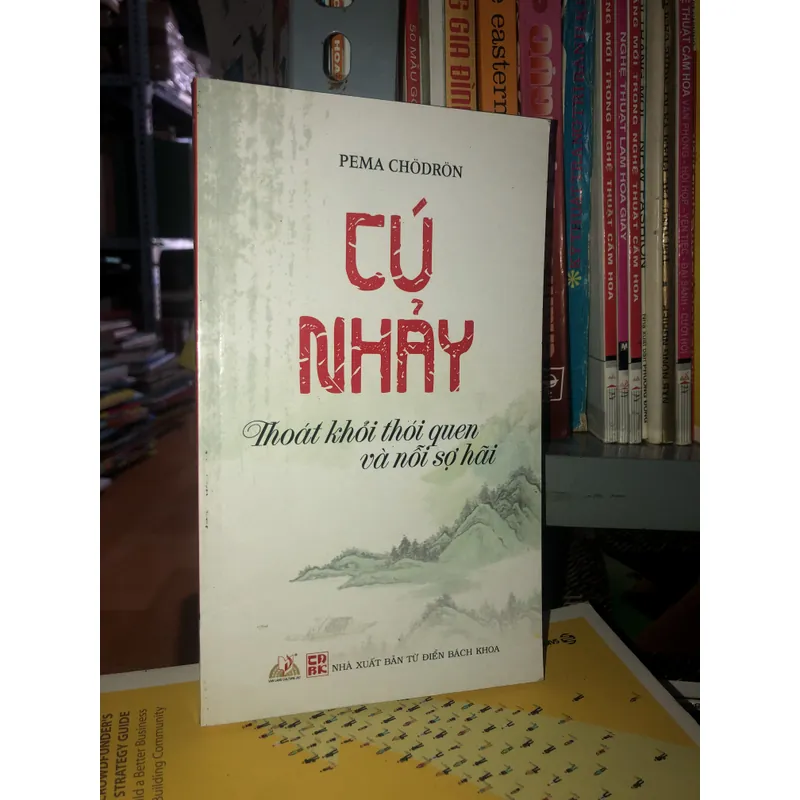 Cú nhảy - Thoát khỏi thói quen và nỗi sợ hãi - Pema Chodron  695623