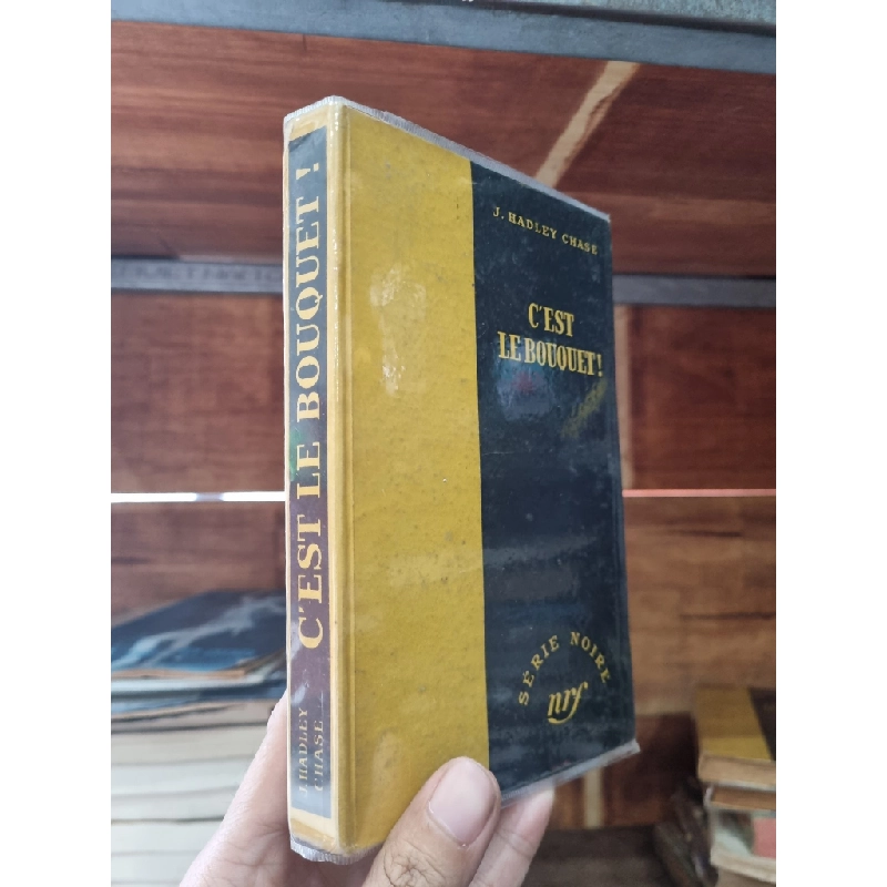C'EST LE BOUQUET!  - J.Hadley Chase (1951) 145924