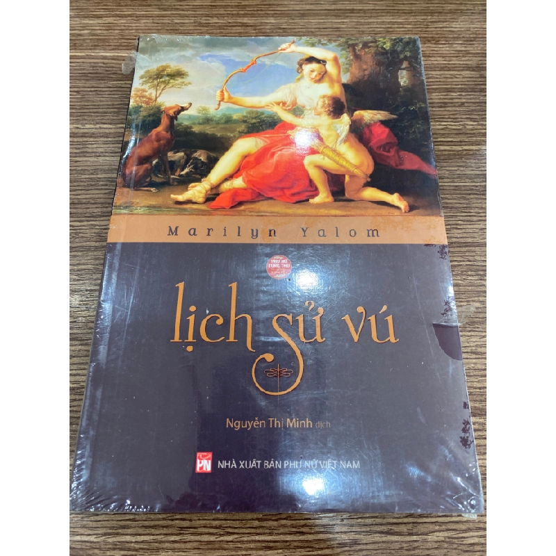 Lịch Sử Vú - Marilyn Yalom- NXB Phụ Nữ- Sách mới nguyên seal 408573