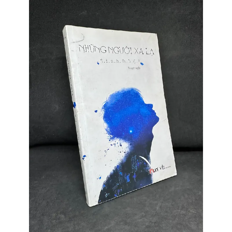 [Phiên Chợ Sách Cũ] Những Người Xa Lạ, Minh Nhật, 2016 1304 SBM Blogmeo 27525 461742