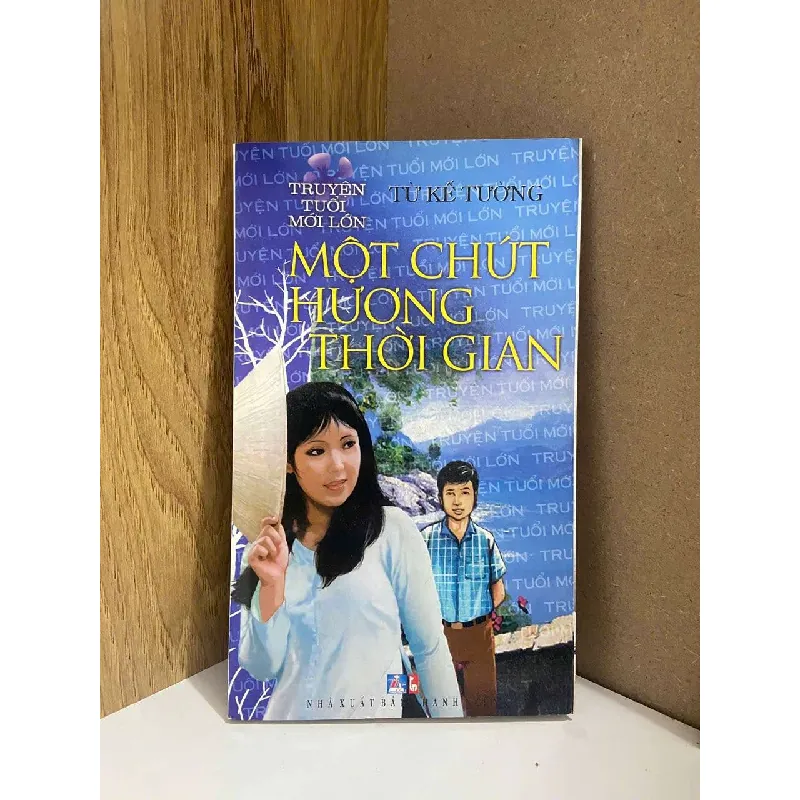 Một chút hương thời gian - Từ Kế Tường VĂN HỌC VAVO0810 595035