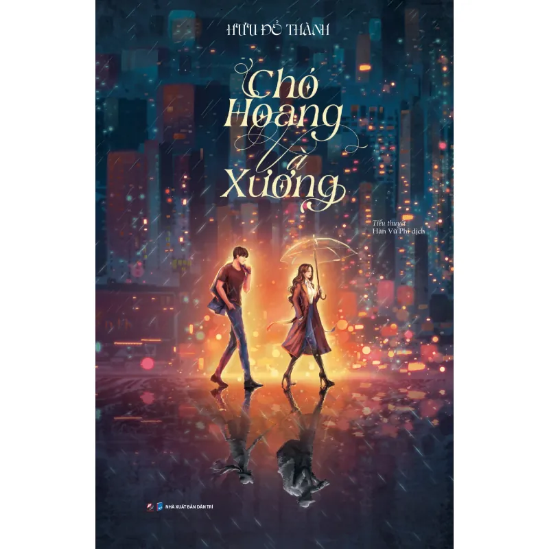 [Ngôn Tình] Sách - Chó Hoang Và Xương (Bản thường) 466278