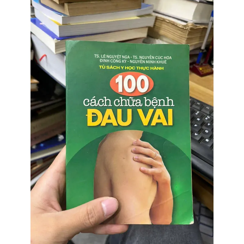 100 cách chữa bệnh đau vai [Sv1] 713584