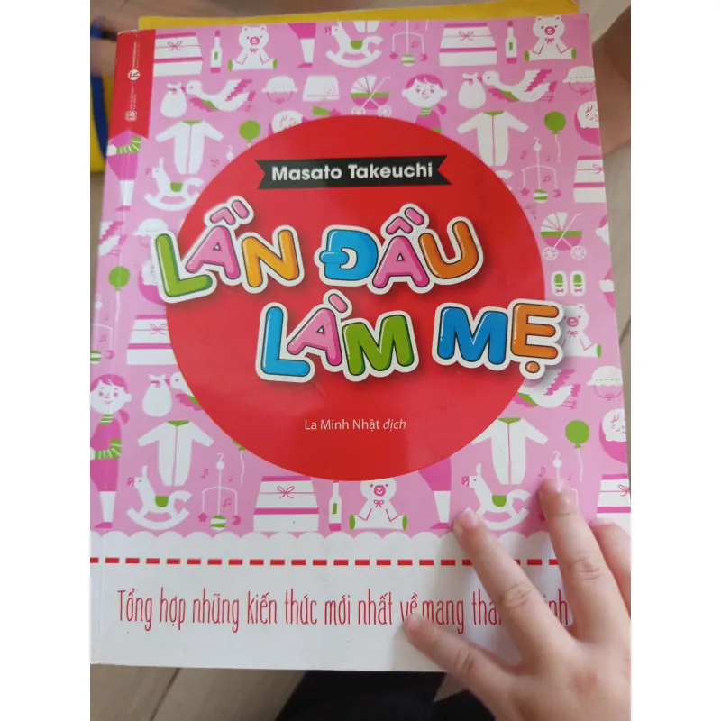 Sách Lần Đầu Làm Mẹ của Masato Takeuchi dịch La Minh Nhật 800976