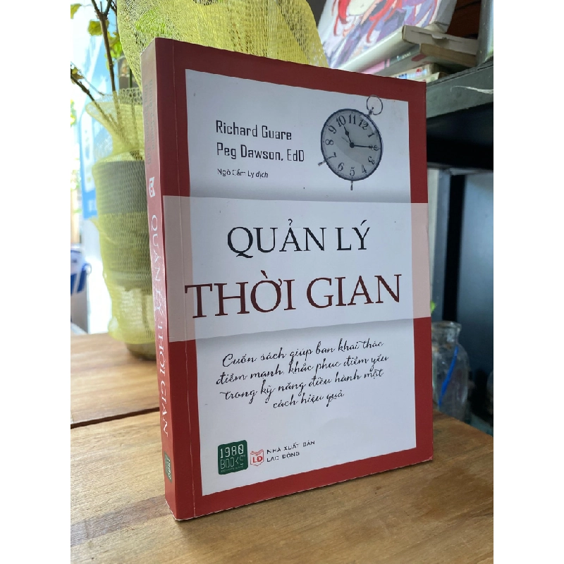 Quản lý thời gian - Richard Guare, Peg Dawson, EdB 272671