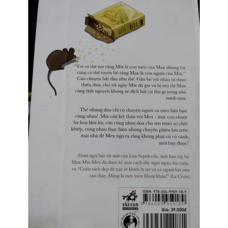 Chuyện con mèo và con chuột bạn thân của nó. 



Tác giả là Luis Sepúlveda. 695773