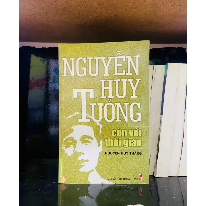 Nguyễn Huy Tưởng còn với thời gian - Nguyễn Huy Thắng 555210