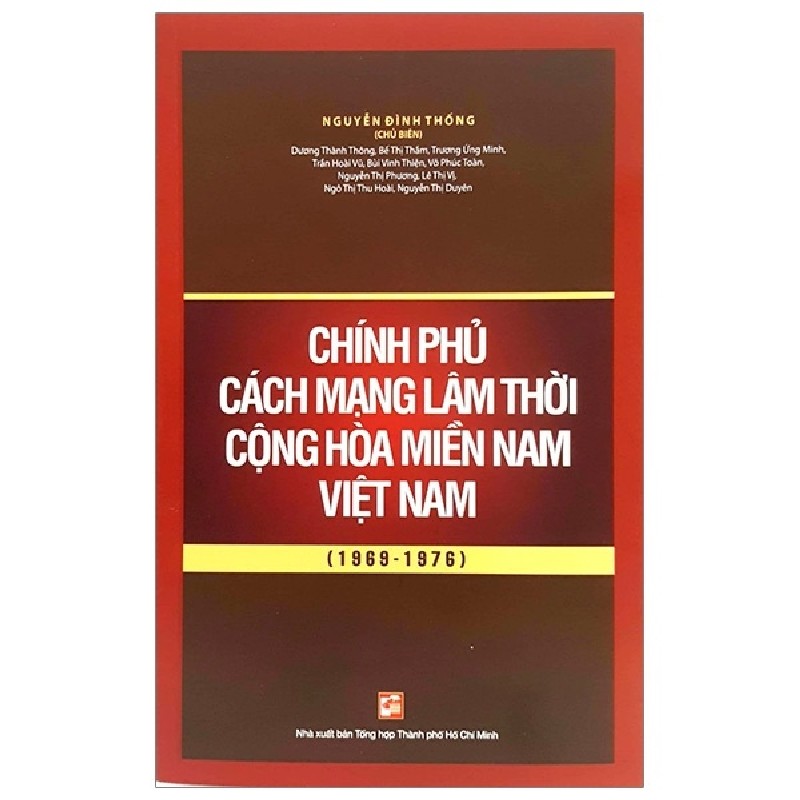 Chính Phủ Cách Mạng Lâm Thời Cộng Hòa Miền Nam Việt Nam (1969 - 1976) - Nguyễn Đình Thống 159035