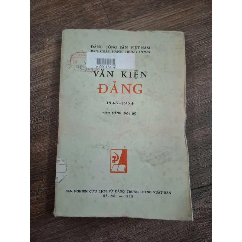 Văn kiện Đảng 1945 - 1954 - Lưu hành nội bộ - Ban Chấp hành Trung ương 718915