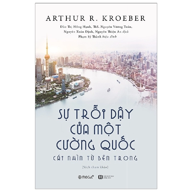 Sự Trỗi Dậy Của Một Cường Quốc: Cài Nhìn Từ Bên Trong - Arthur R. Kroeber ASB.PO Oreka Blogmeo 230225 515632