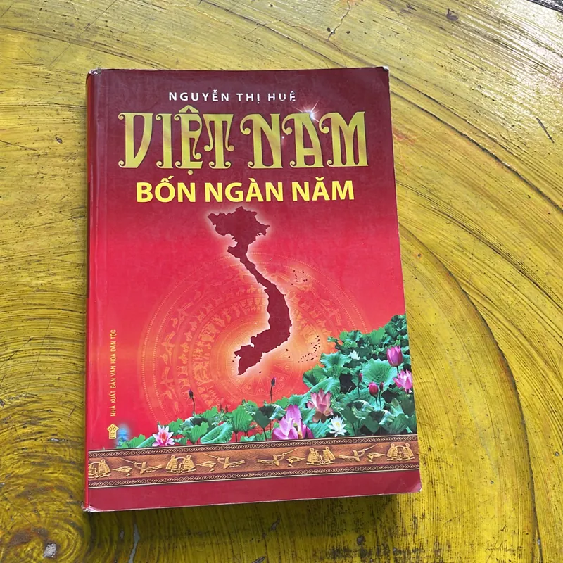 VIỆT NAM BỐN NGÀN NĂM- NGUYỄN THỊ HUỆ 609588