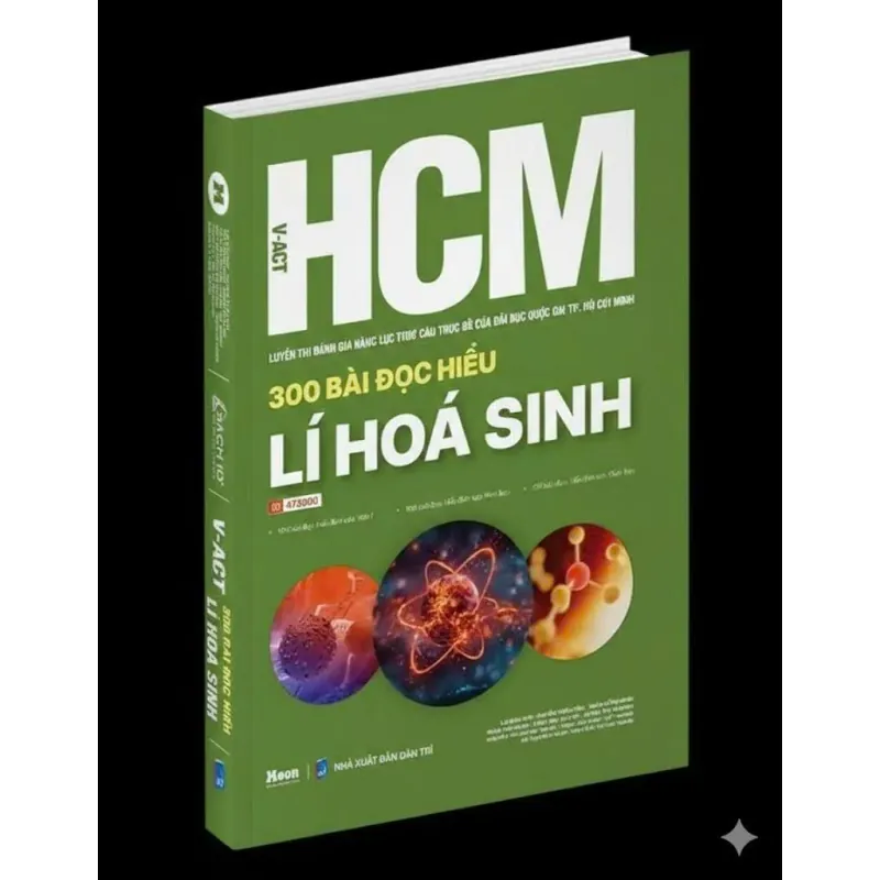 300 bài đọc hiểu Lí Hóa Sinh - Luyện thi Đánh giá năng lực ĐHQG Tp.HCM 925901