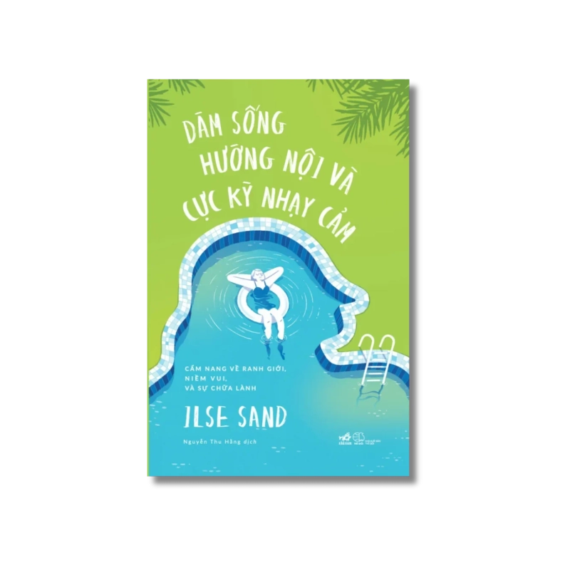 Dám sống hướng nội và cực kỳ nhạy cảm - Ilse Sand 724640