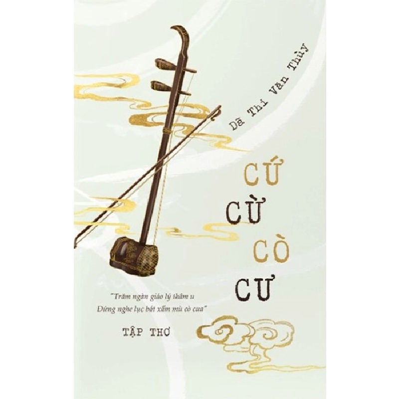 Cứ Cừ Cò Cư - Dã Thi Văn Thùy VĂN HỌC Rebooks.vn 942097