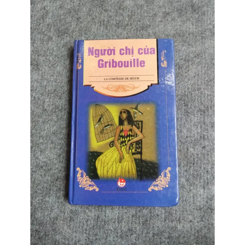 NGƯỜI CHỊ CỦA GRIBOUILLE - LA COMTESSE DE SÉGUR 568041
