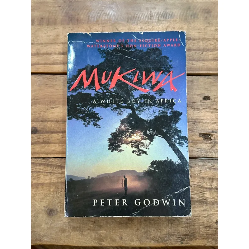 Mukiwa: A White Boy in Africa - Peter Godwin 734830