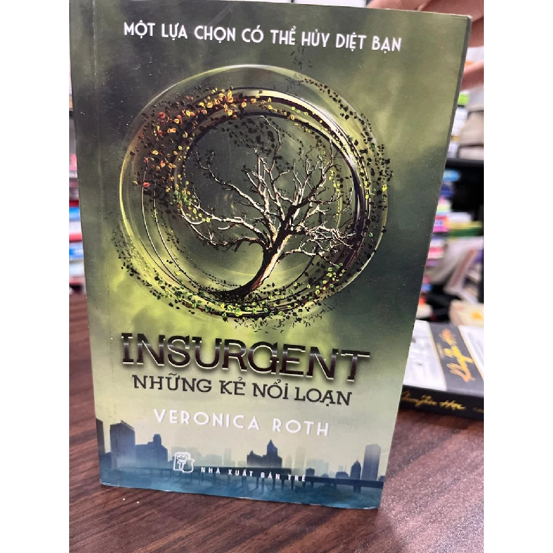 Insurgent - Những Kẻ Nổi Loạn - Veronica Roth 934268