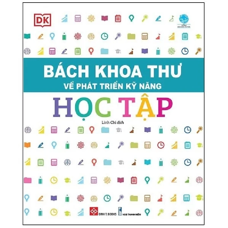 Bách Khoa Thư Về Phát Triển Kỹ Năng - Học Tập - DK 284090