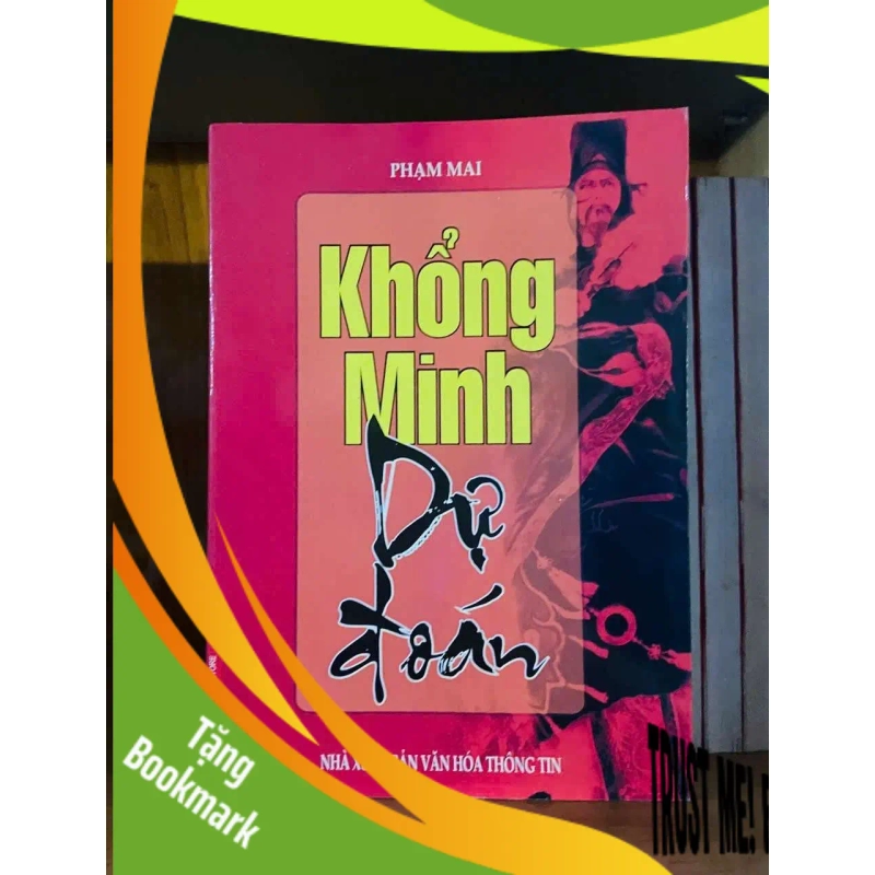 (TẶNG BOOKMARK) Khổng Minh Dự đoán - Phạm Mai LỊCH SỬ - CHÍNH TRỊ - TRIẾT HỌC RBK0810 946159