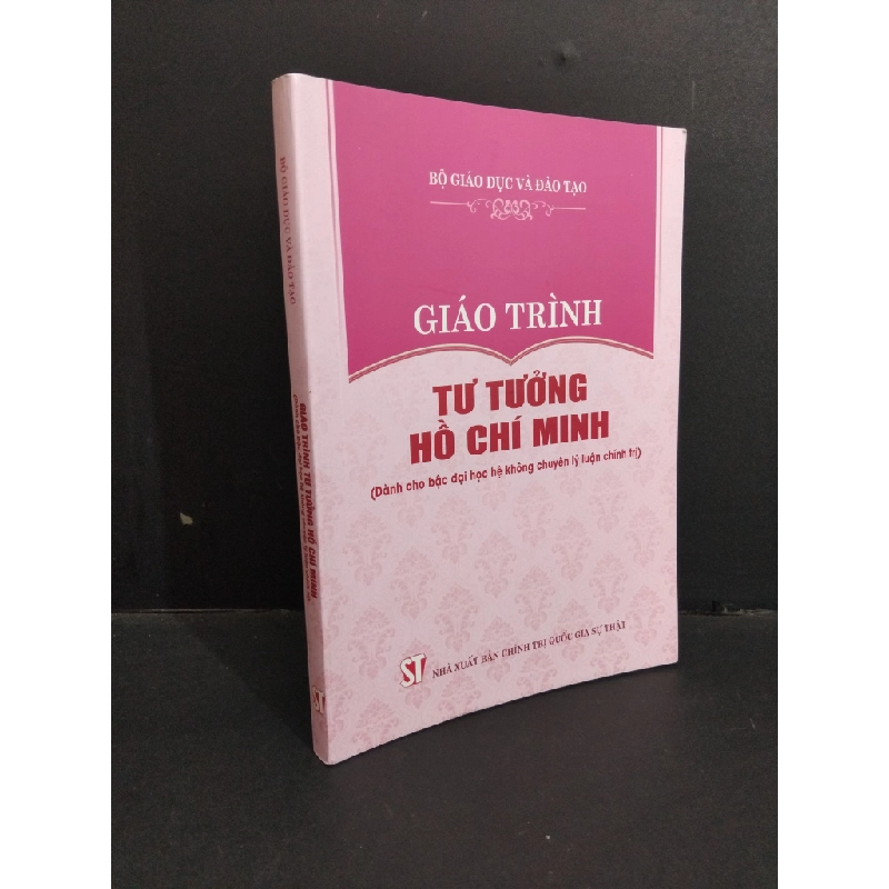 Giáo trình Tư tưởng Hồ Chí Minh (dành cho bậc đại học hệ không chuyên lý luận chính trị) mới 90% bẩn nhẹ 2022 HCM2811 GIÁO TRÌNH, CHUYÊN MÔN 339212