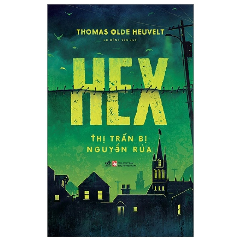 Thị trấn bị nguyền rủa - HEX - Thomas Olde Heuvelt 2023 New 100% HCM.PO 343424