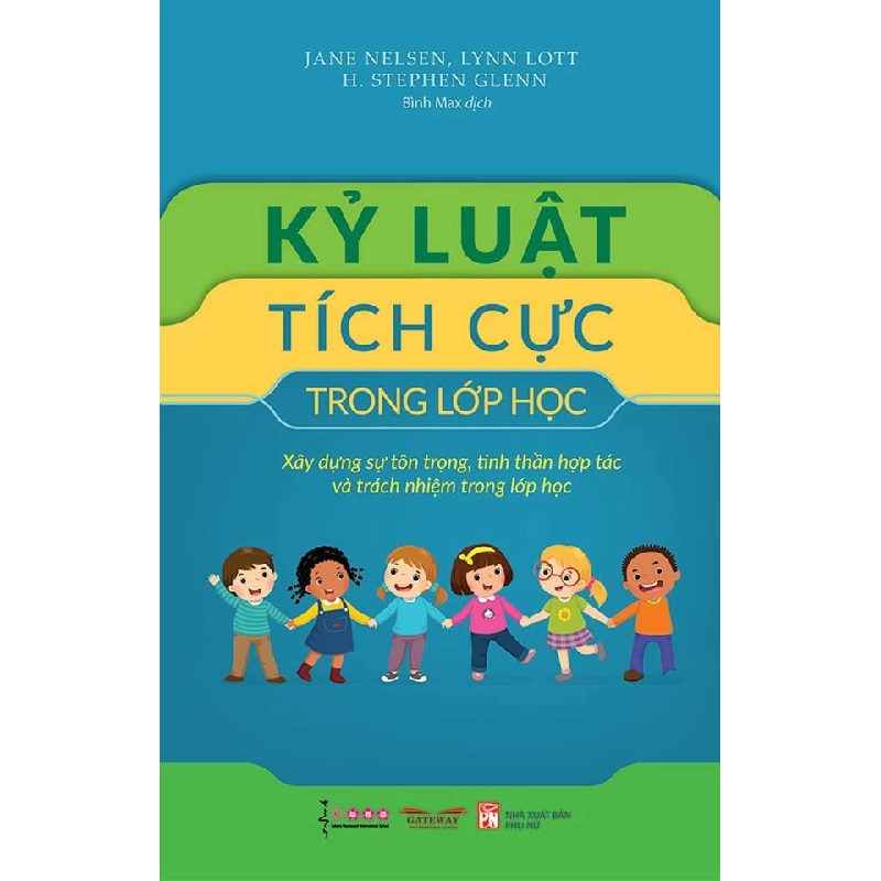 Kỷ luật tích cực trong lớp học - Jane Nelsen STB2823 Kỹ năng 535139