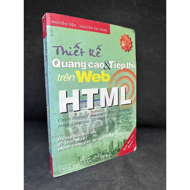 [Phiên Chợ Sách Cũ] Thiết Kế Quảng Cáo & Tiếp Thị Trên Web HTML - Nguyễn Tiến H0606, 2000 689890