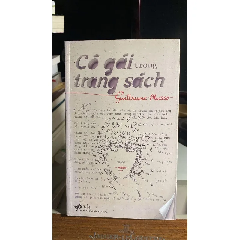 Cô gái trong trang sách (tiểu thuyết) - Tác giả Guillaume Musso -Người Dịch Huy Minh -NXB Văn Học -Năm XB 01-2012 -Trọng lượng (gr) 350 -Kích Thước Bao Bì 20.5 x 13 -Số trang 506 -Hình thức Bìa Mềm -Sách chất lươmgj tốt STB1596 Blogmeo 27525 584875