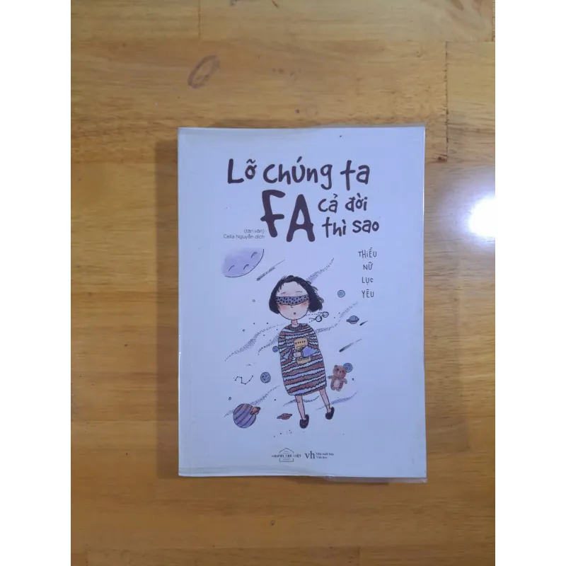 Lỡ Chúng Ta FA Cả Đời Thì Sao - Thiếu Nữ Lục Yêu 1005768