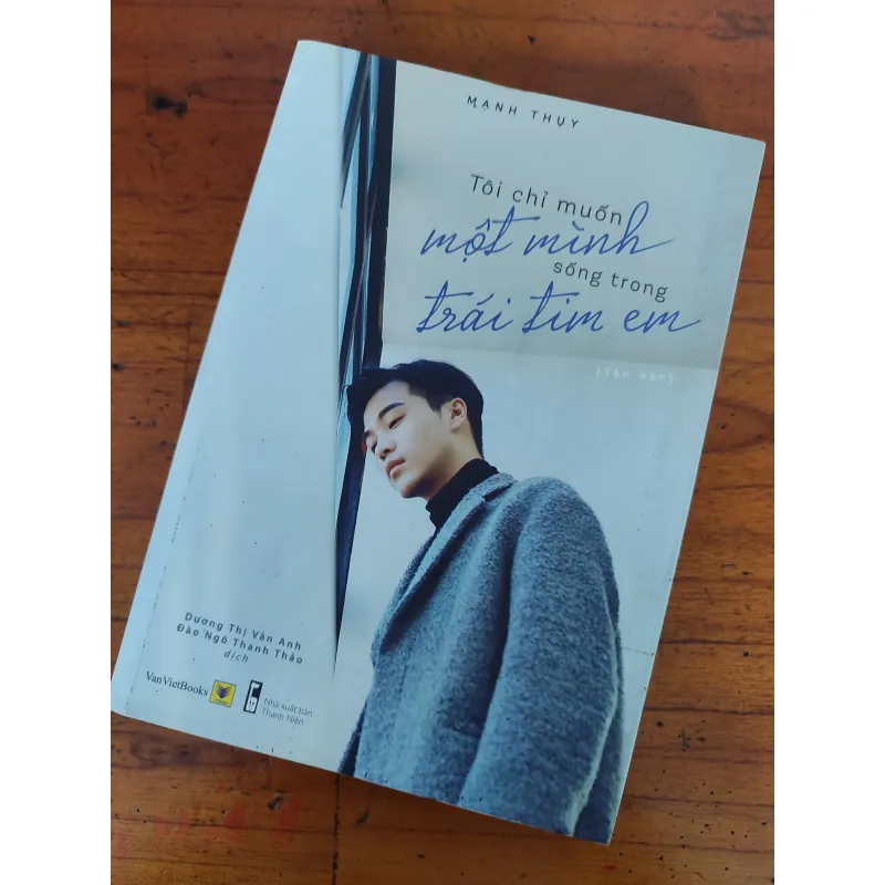 Sách Tiểu thuyết Tôi chỉ muốn một mình sống trong trái tim em của Mạnh Thuy 799478