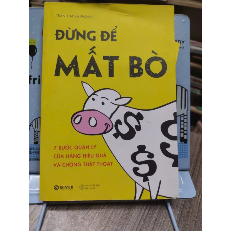 Sách: Đừng để mất bì – 7 bước quản lý cửa hàng hiệu quả và chống thất thoát (A2) 590031