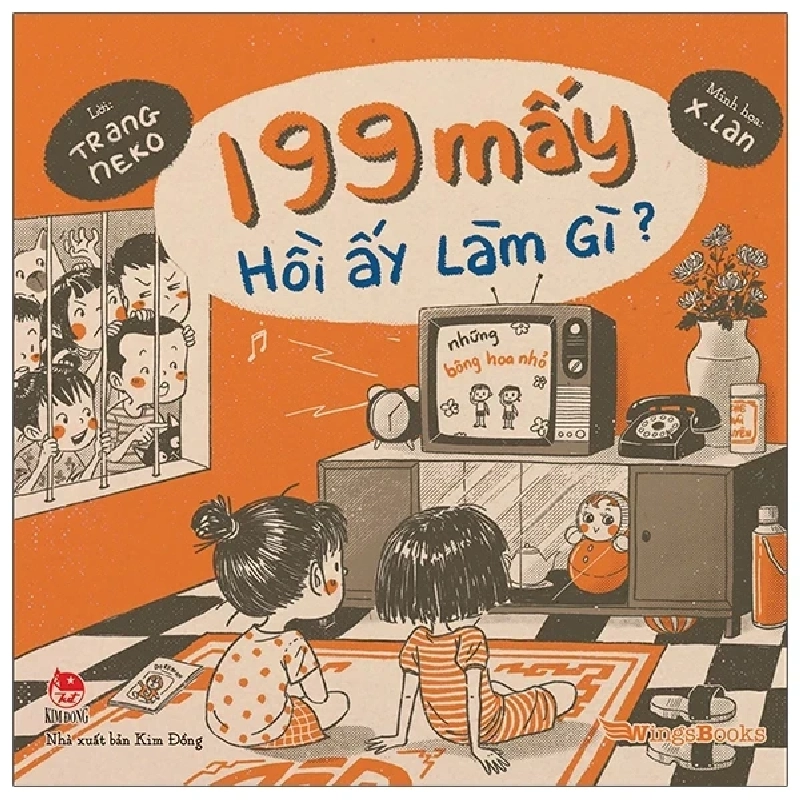 199 Mấy Hồi Ấy Làm Gì? - Trang Neko, X. Lan (Mới 100%) Truyện tranh, NXB Kim Đồng - SÁCH ĐẠI HỌC 483304
