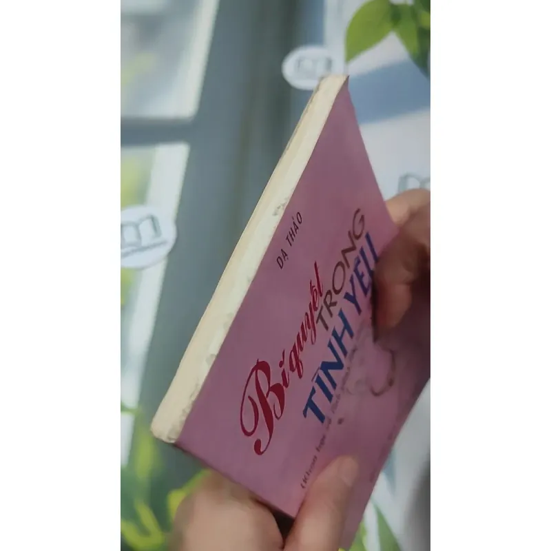 Bí Quyết Trong Tình Yêu (Khoa Học Về Tình Yêu - Hôn Nhân - Gia Đình) - Dạ Thảo 727361