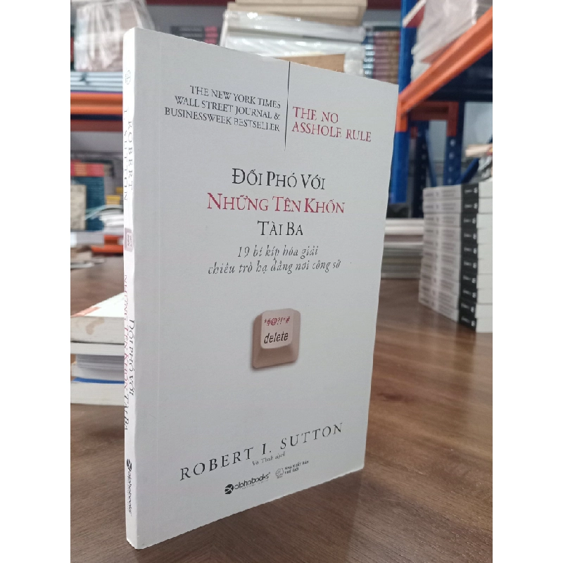 Đối phó với những tên khốn tài ba - Robert I. Sutton 465464