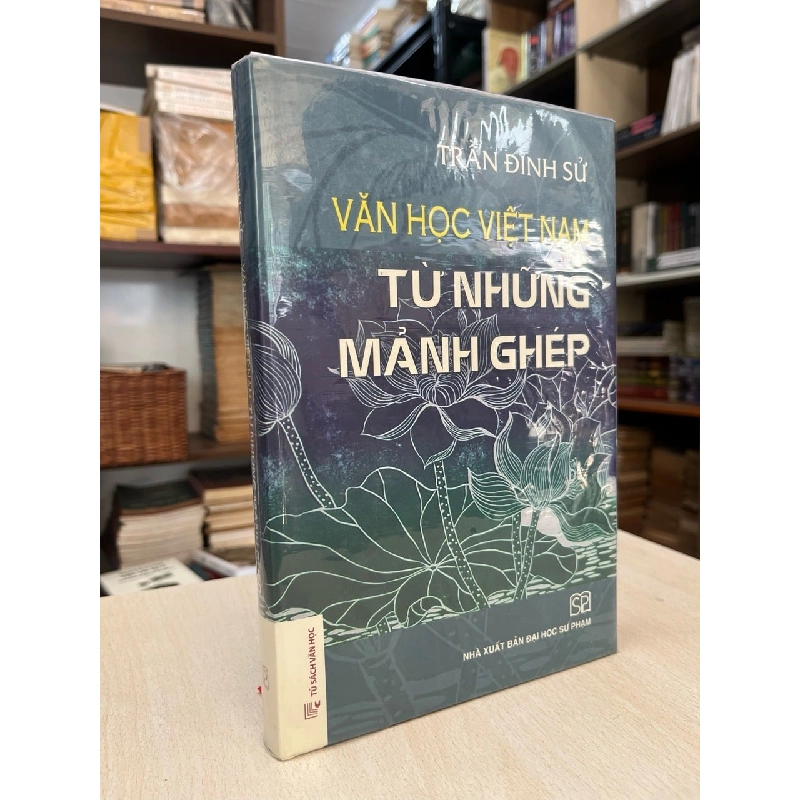 Văn học Việt Nam từ những mảnh ghép - Trần Đình Sử 998289