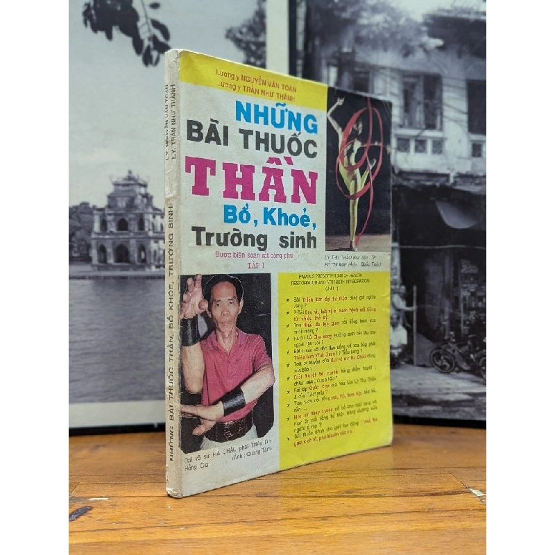 NHỮNG BÀI THUỐC THẦN BỔ KHOẺ TRƯỜNG SINH - NGUYỄN VĂN TOÀN VÀ TRẦN NHƯ THÀNH 165517