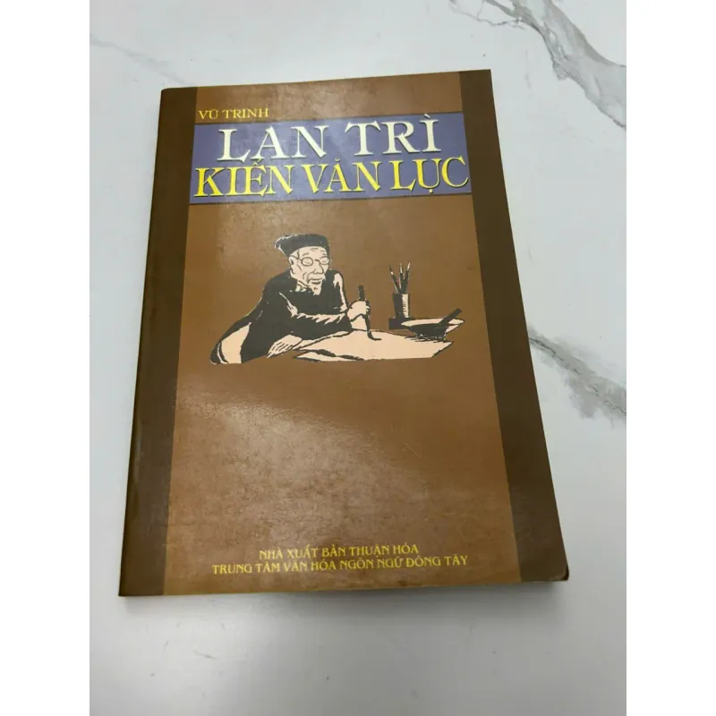 Lan Trì Kiến Văn Lục - Vũ Trinh - Văn học cổ/Ký sự 608042