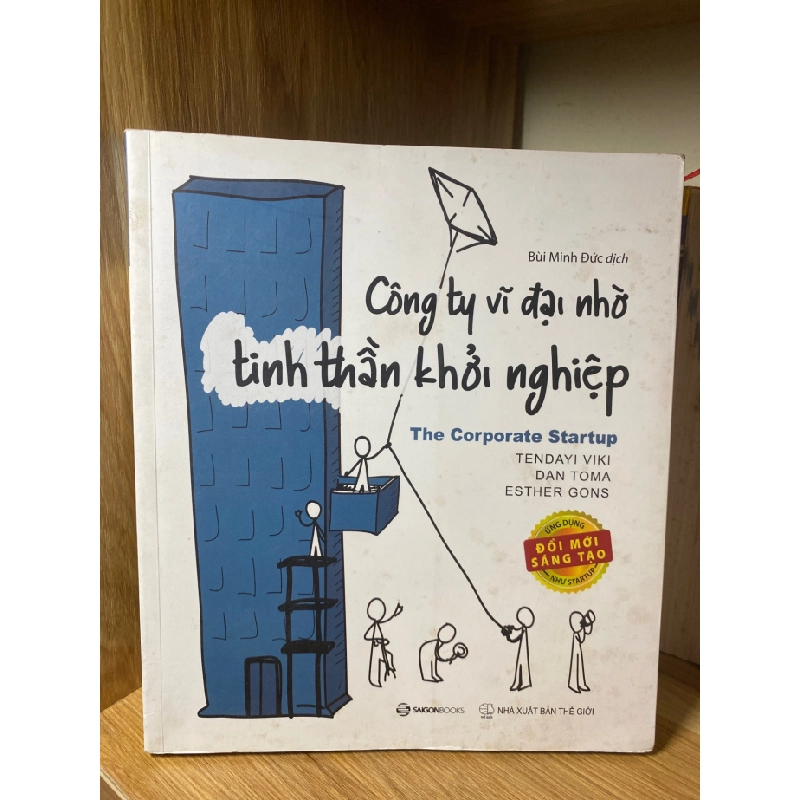 Công Ty Vĩ Đại Nhờ Tinh Thần Khởi Nghiệp - Dan Toma, Esther Gons, Tendayi Viki STB1763 Kinh tế - Tài chính 535445