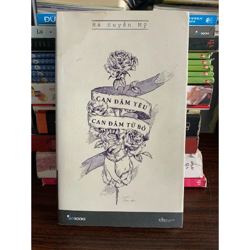 Can đảm yêu – Can đảm từ bỏ – Hà Huyền My 572265