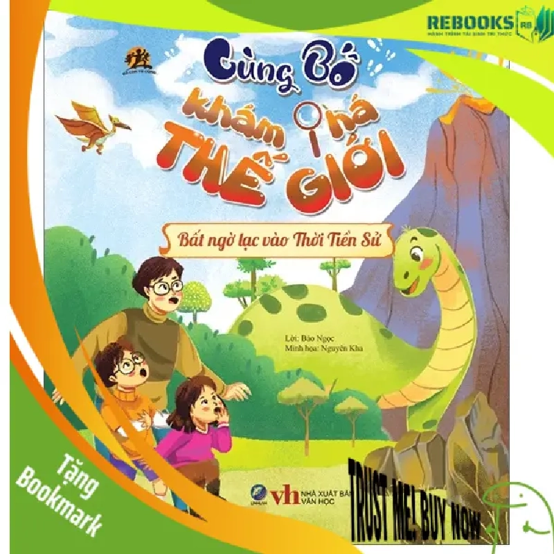 (TẶNG BOOKMARK) Cùng bố khám phá thế giới - Bất ngờ lạc vào thời tiền sử - Sách Mẹ và bé 942136