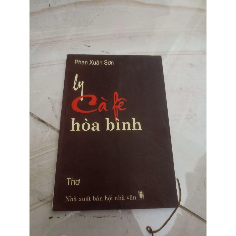 Ly Cà phê hòa bình - Phạm Xuân Sơn (Văn học Việt Nam) VAVO 1028696