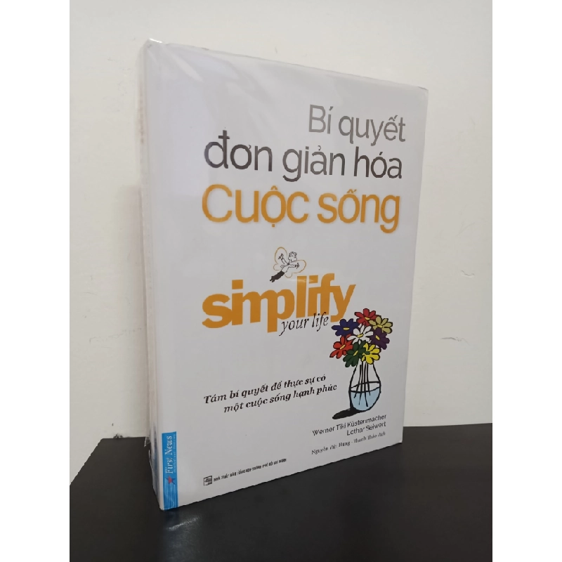 Bí Quyết Đơn Giản Hóa Cuộc Sống (Tái Bản 2021) - Werner Tiki Kustenmacher, Lothar J. Seiwert New 95% HCM.ASB0502 68957