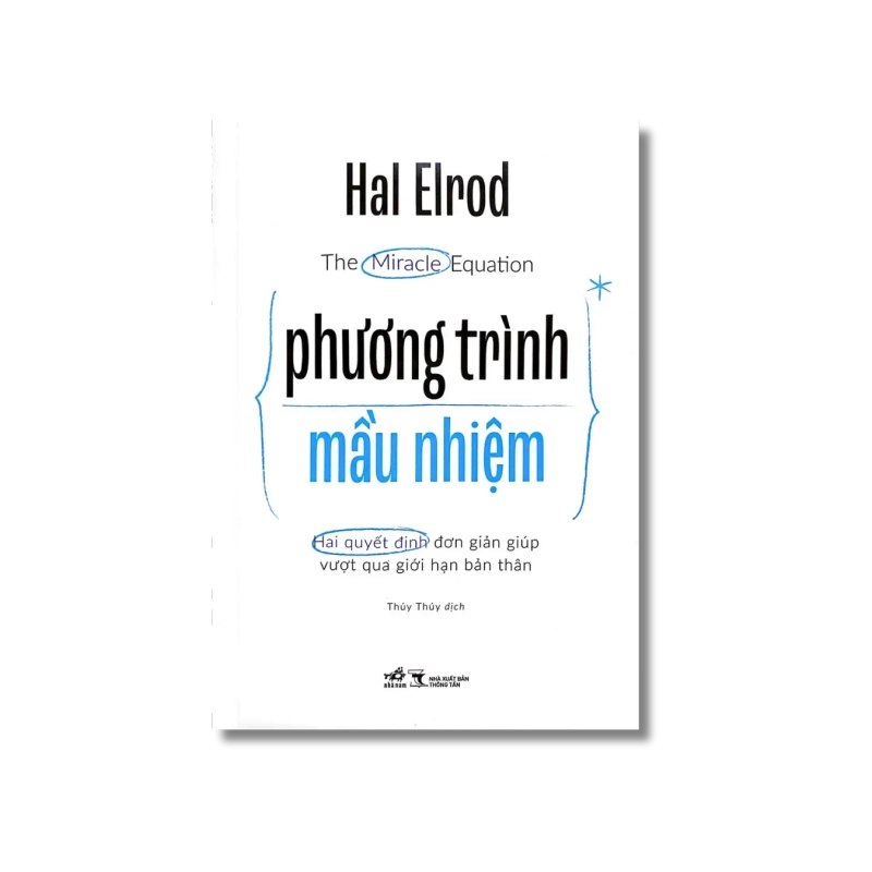 Phương trình mầu nhiệm - Hai quyết dịnh đơn giản giúp vượt qua giới hạn bản thân Vanvosach 721603