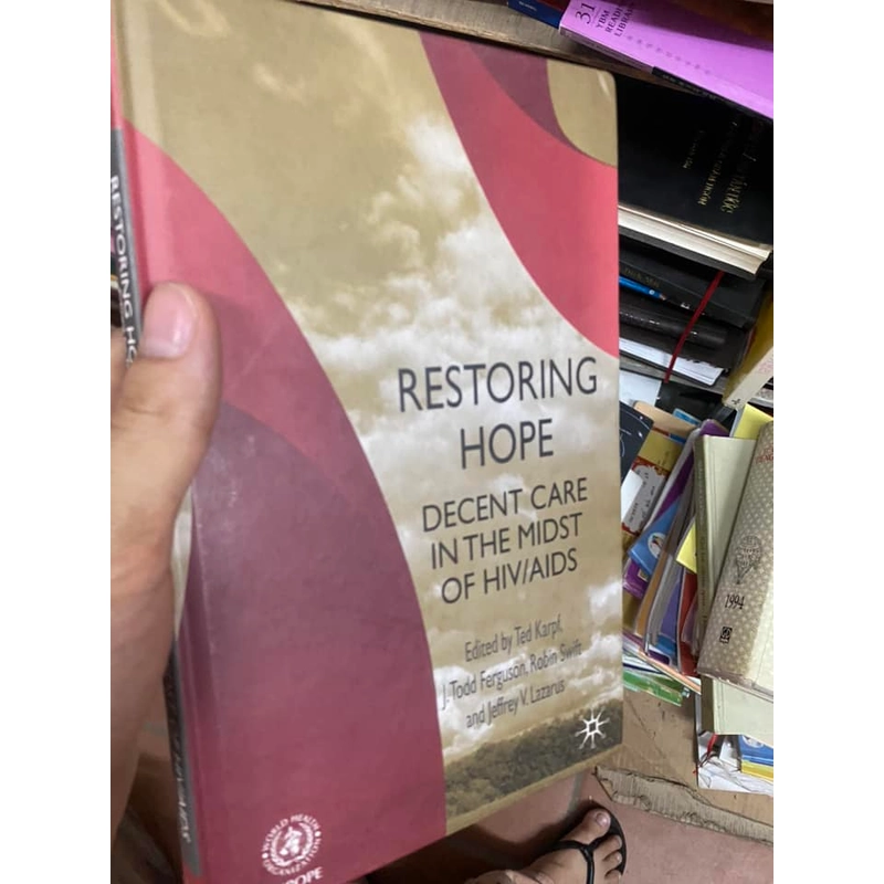 Restoring hope decent care in the midst of HIV/AIDS 313340