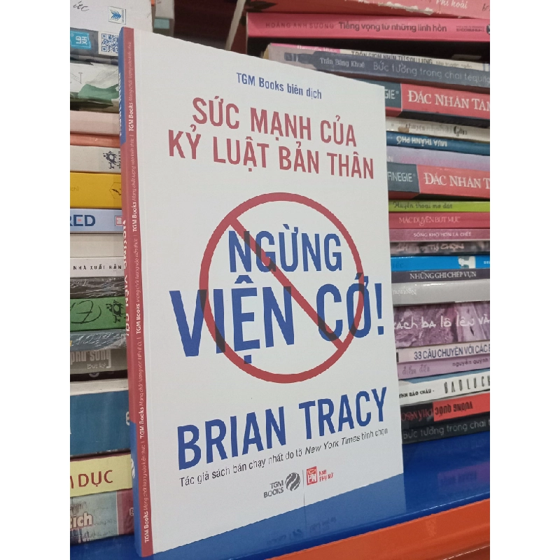 Ngừng viện cớ - Brian Tracy 364058