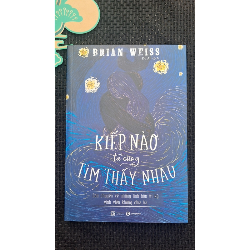 Kiếp nào ta tìm thấy nhau - Brian Weiss 383829